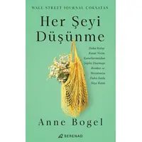 Her Şeyi Düşünme - Anne Bogel - Serenad Yayınevi
