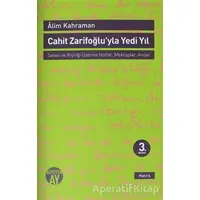 Cahit Zarifoğluyla Yedi Yıl Mektuplar - Anılar - Alim Kahraman - Büyüyen Ay Yayınları