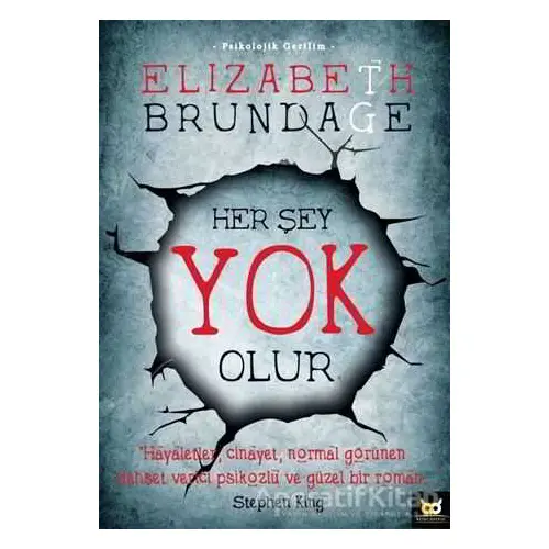 Her Şey Yok Olur - Elizabeth Brundage - Beyaz Baykuş Yayınları