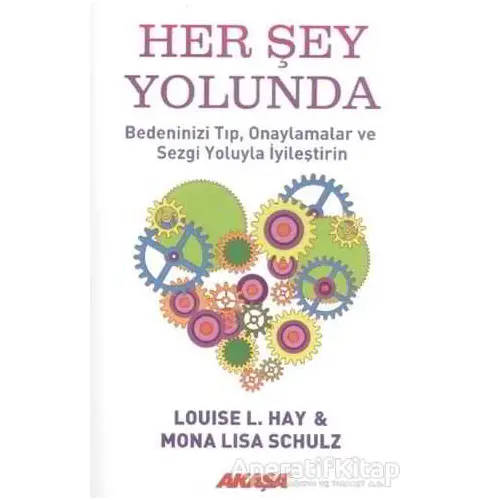 Her Şey Yolunda - Louise L. Hay - Akaşa Yayınları