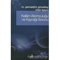 Kelam Atomculuğu ve Kaynağı Sorunu - M. Şemseddin Günaltay - Fecr Yayınları