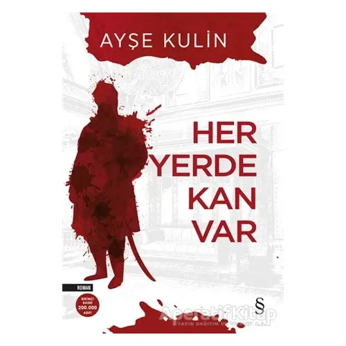 Her Yerde Kan Var - Ayşe Kulin - Everest Yayınları