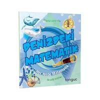 Tonguç Her Yerde Matematik Serisi - Denizdeki Matematik