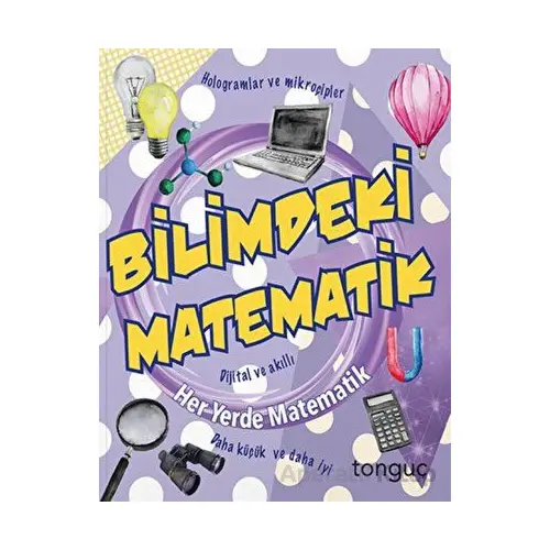 Her Yerde Matematik Serisi Bilimdeki Matematik Tonguç Yayınları