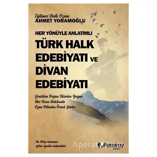 Her Yönüyle Anlatımlı Türk Halk Edebiyatı ve Dİvan Edebiyatı