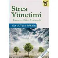 Stres Yönetimi - Vedat Işıkhan - Nika Yayınevi
