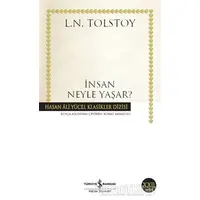 İnsan Neyle Yaşar? - Lev Nikolayeviç Tolstoy - İş Bankası Kültür Yayınları