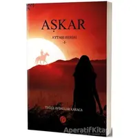 Aşkar: Aytaşı Serisi - 1 - Tuğçe Avdallar Karaca - Herdem Kitap