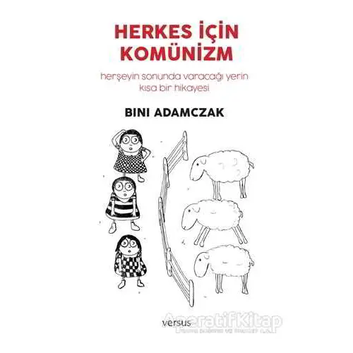 Herkes İçin Komünizm - Bini Adamczak - Versus Kitap Yayınları