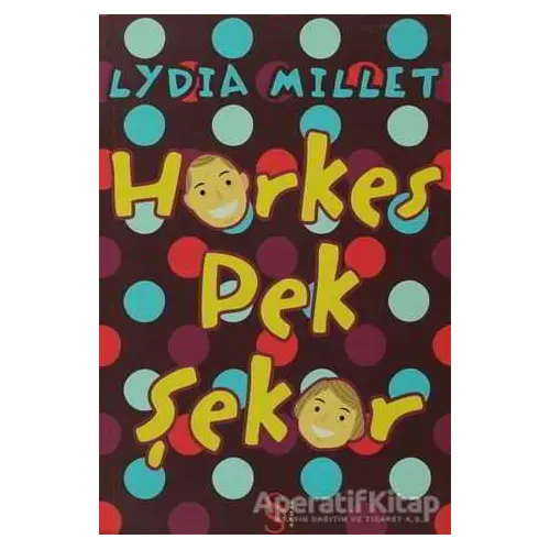 Herkes Pek Şeker - Lydia Millet - Everest Yayınları