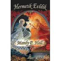 Hermetik Evlilik - Manly P. Hall - Hermes Yayınları