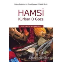 Hamsi Kurban O Göze - Nihal K. Çevik - Heyamola Yayınları