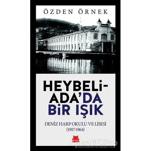 Heybeliadada Bir Işık - Özden Örnek - Kırmızı Kedi Yayınevi