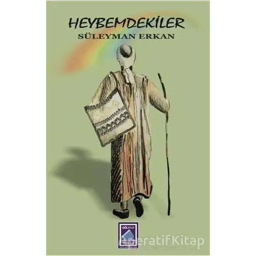 Heybemdekiler - Süleyman Erkan - Göl Yayıncılık