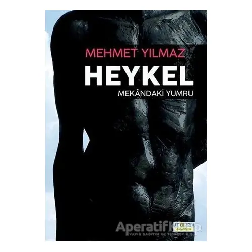 Heykel - Mehmet Yılmaz - Ütopya Yayınevi