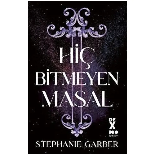 Hiç Bitmeyen Masal - Stephanie Garber - Dex Yayınevi