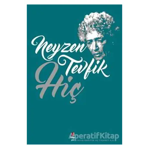 Hiç - Neyzen Tevfik - Kapı Yayınları