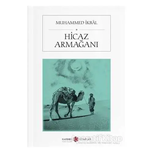 Hicaz Armağanı - Muhammed İkbal - Karbon Kitaplar