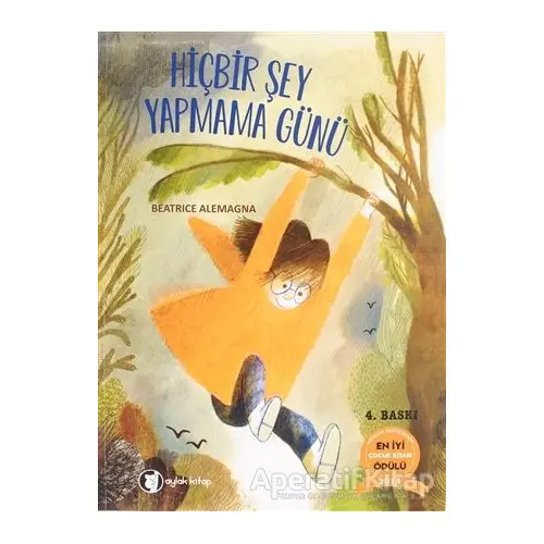 Hiçbir Şey Yapmama Günü - Beatrice Alemagna - Aylak Kitap