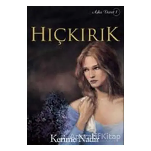 Hıçkırık - Kerime Nadir - Doğan Kitap