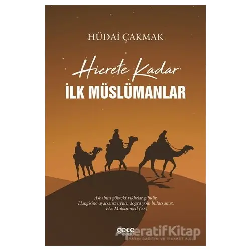 Hicrete Kadar İlk Müslümanlar - Hüdai Çakmak - Gece Kitaplığı