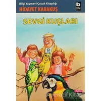 Sevgi Kuşları - Hidayet Karakuş - Bilgi Yayınevi