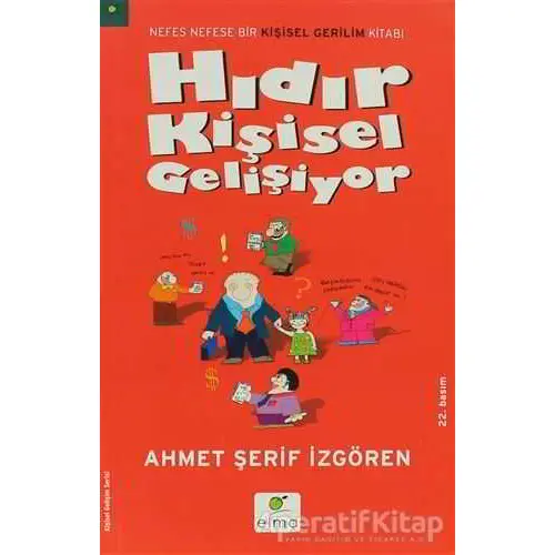 Hıdır Kişisel Gelişiyor - Ahmet Şerif İzgören - ELMA Yayınevi