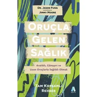 Oruçla Gelen Sağlık - Jimmy Moore - Aganta Yayınları