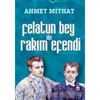 Felatun Bey ile Rakım Efendi - Ahmet Mithat - Nilüfer Yayınları