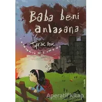 Baba Beni Anlasana - Toprak Işık - Tudem Yayınları