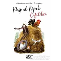 Paspal Köpek Çiftlikte - Colas Gutman - Abm Yayınevi