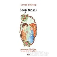 Sevgi Masalı (Büyük Boy Renkli Resimli) - Samed Behrengi - Say Çocuk