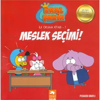 Meslek Seçimi! - Kral Şakir İlk Okuma 1 - Varol Yaşaroğlu - Eksik Parça Yayınları