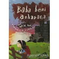 Baba Beni Anlasana - Toprak Işık - Tudem Yayınları