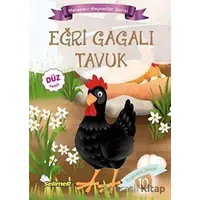 Eğri Gagalı Tavuk - Maceracı Hayvanlar Serisi - Mustafa Sağlam - Selimer Yayınları