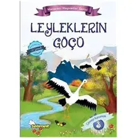Leyleklerin Göçü - Maceracı Hayvanlar Serisi - Mustafa Sağlam - Selimer Yayınları