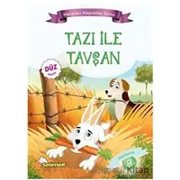 Tazı İle Tavşan - Maceracı Hayvanlar Serisi - Mustafa Sağlam - Selimer Yayınları