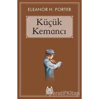 Küçük Kemancı - Eleanor H. Porter - Arkadaş Yayınları