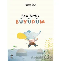 Ben Artık Büyüdüm - Susanna Isern - İthaki Çocuk Yayınları