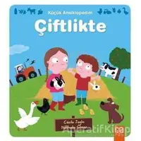 Küçük Ansiklopedim: Çiftlikte - Nathalie Choux - 1001 Çiçek Kitaplar