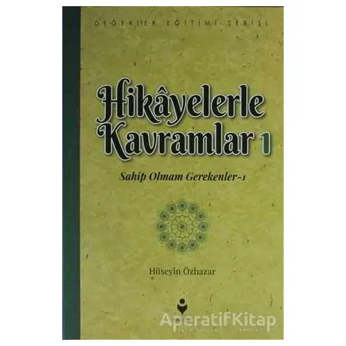 Hikayelerle Kavramlar 1 - Hüseyin Özhazar - Tire Kitap