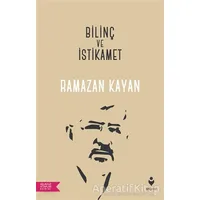 Bilinç ve İstikamet - Ramazan Kayan - Tire Kitap