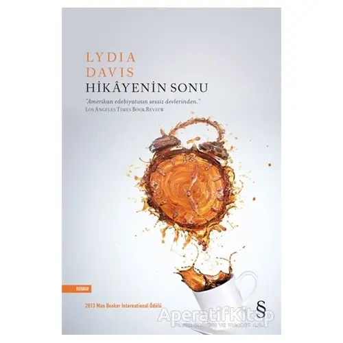 Hikayenin Sonu - Lydia Davis - Everest Yayınları