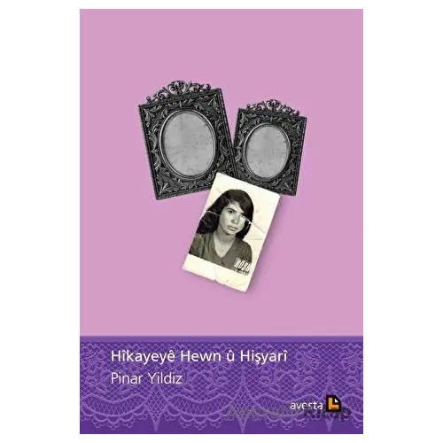 Hikayeye Hewn U Hişyari - Pınar Yıldız - Avesta Yayınları