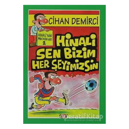 Hinali Sen Bizim Her Şeyimizsin - Cihan Demirci - Say Çocuk