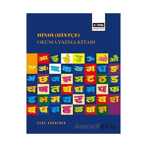 Hindi (Hintçe) Okuma-Yazma Kitabı - Esra Kökdemir - Eğitim Yayınevi - Ders Kitapları