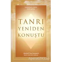 Tanrı Yeniden Konuştu - Marshall Vian Summers - Ganj Kitap