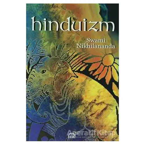 Hinduizm - Swami Nikhilananda - Ruh ve Madde Yayınları