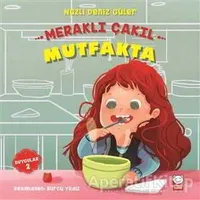 Meraklı Çakıl Mutfakta - Nazlı Deniz Güler - Kırmızı Kedi Çocuk