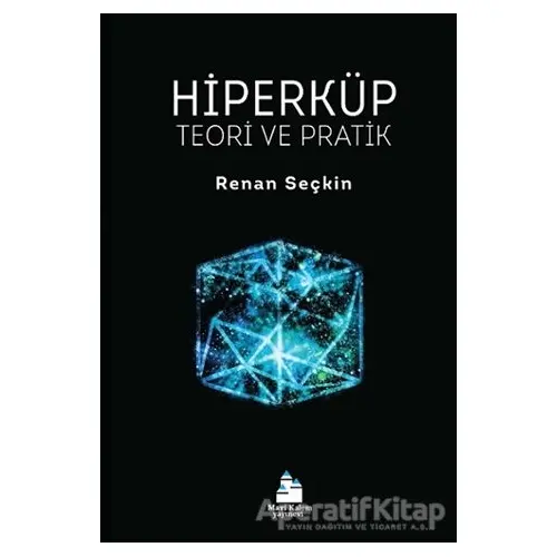 Hiperküp Teori ve Pratik - Renan Seçkin - Mavi Kalem Yayınevi